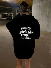 Women's Pretty Girl Like Trap Music Hoodie