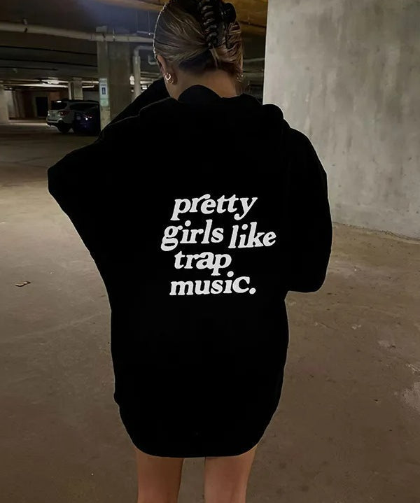 Women's Pretty Girl Like Trap Music Hoodie