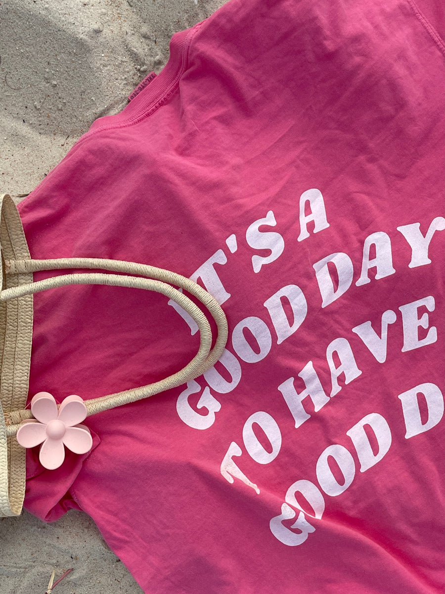 Preppy It's A Good Day To Have A Good Day T-shirts