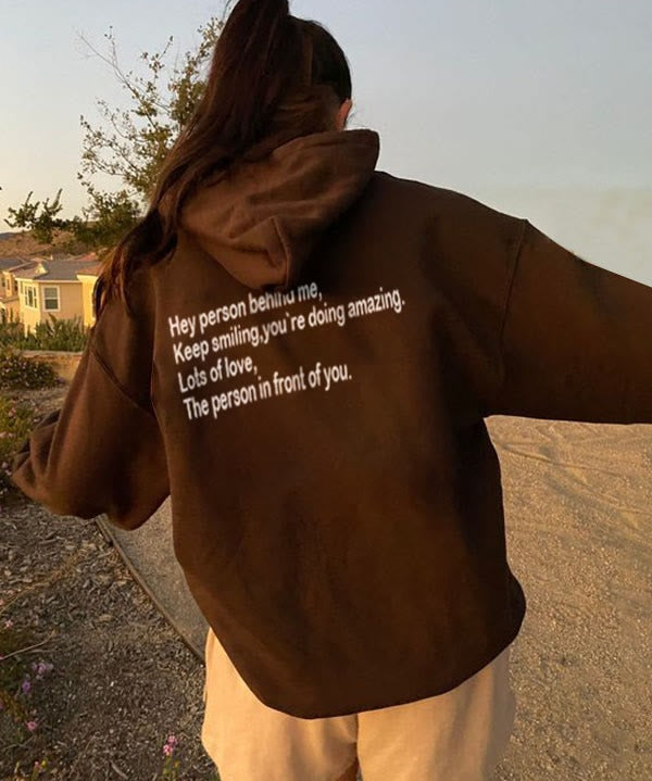 Hey Person Behind Me Keep Smiling Hoodie