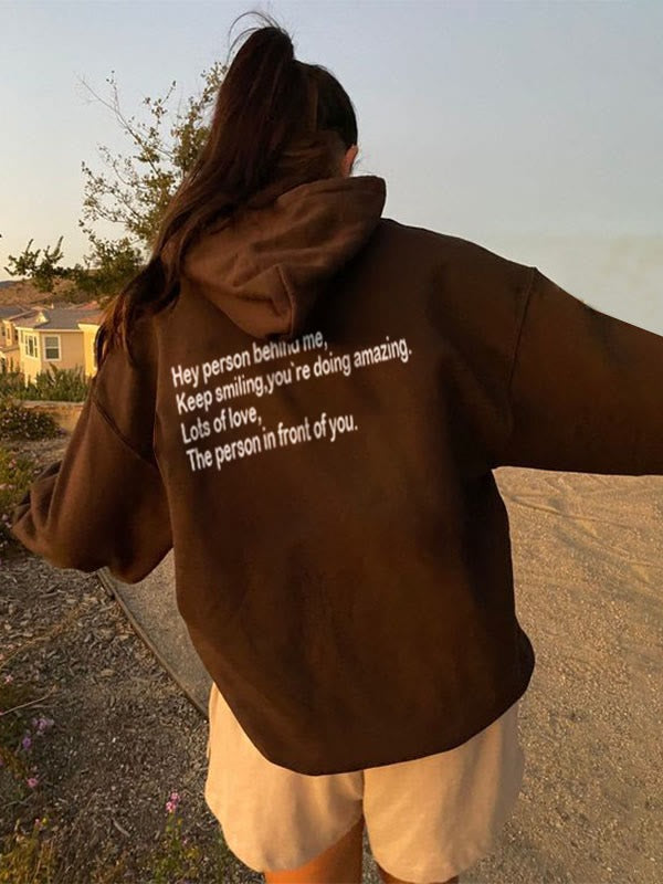Hey Person Behind Me Keep Smiling Hoodie