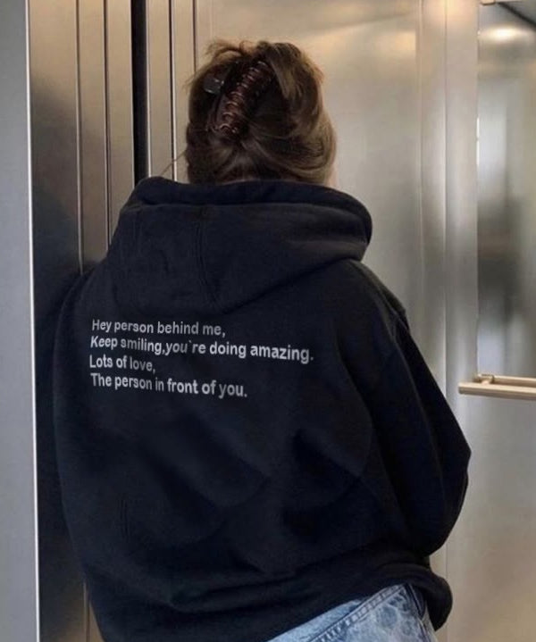 Hey Person Behind Me Keep Smiling Hoodie