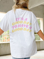Women's Preppy It's A Good Day To Have A Good Day T-shirts
