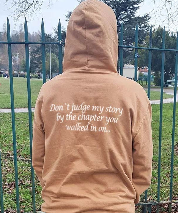 Don't Judge My Story By The Chapter You Walked In Hoodie