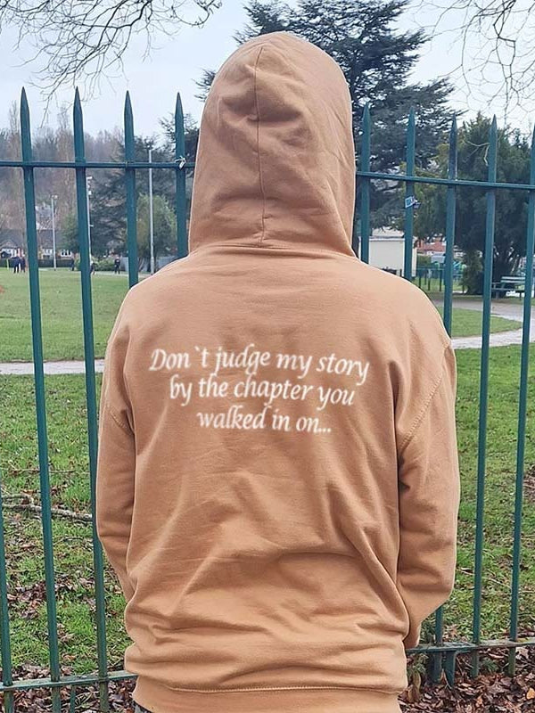 Don't Judge My Story By The Chapter You Walked In Hoodie