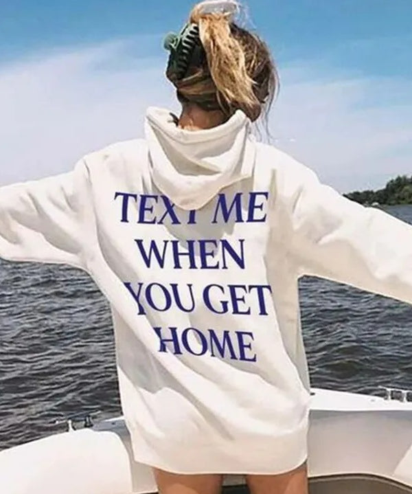 Women's Text Me When You Get Home Hoodie