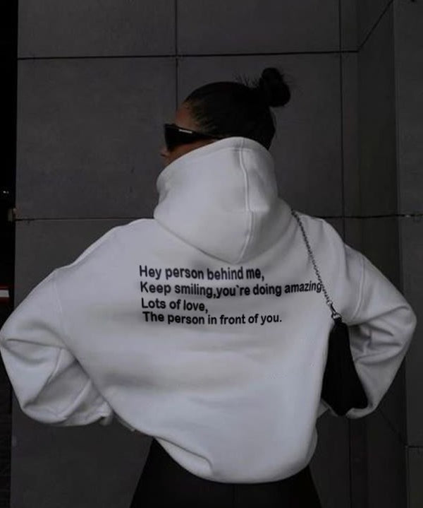 Hey Person Behind Me Keep Smiling Hoodie