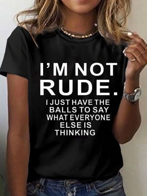 Ladies I'm Not rude Printed Short Sleeve Tee
