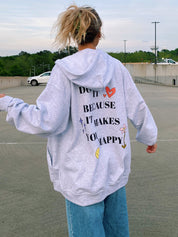 Preppy Do It Because It Makes You Happy Zip Up Hooded Jackets