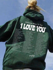 Women's Inspirational Different Ways To Say I Love You Hoodie