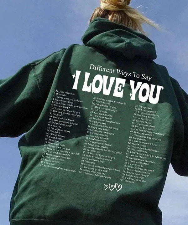 Women's Inspirational Different Ways To Say I Love You Hoodie