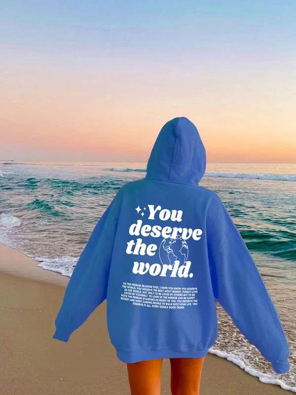 Women's You Deserve The World Printed Hoodie