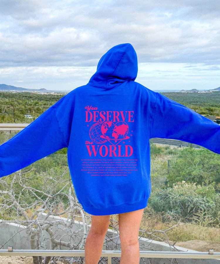 Women's Aesthetic You Deserve The World Hoodie