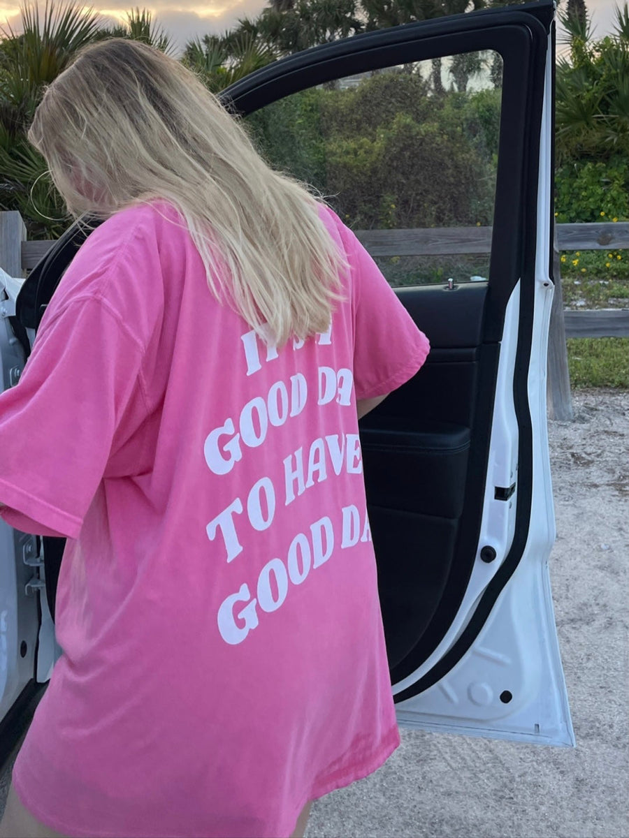 Preppy It's A Good Day To Have A Good Day T-shirts