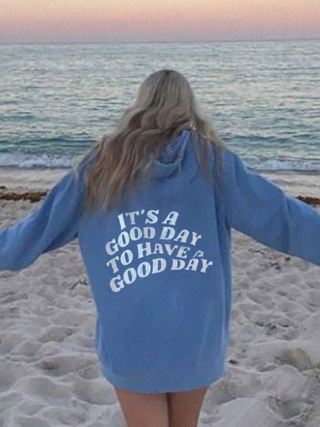 It's a Good Day To Have A Good Day Printed Preppy Trendy Hoodie