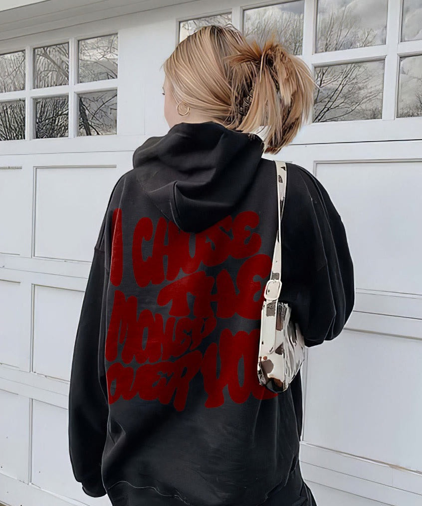 Women's I Choose The Money Over You Hoodie