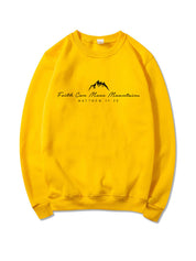 Women's Inspirational Faith Can Move Mountains Sweatshirt