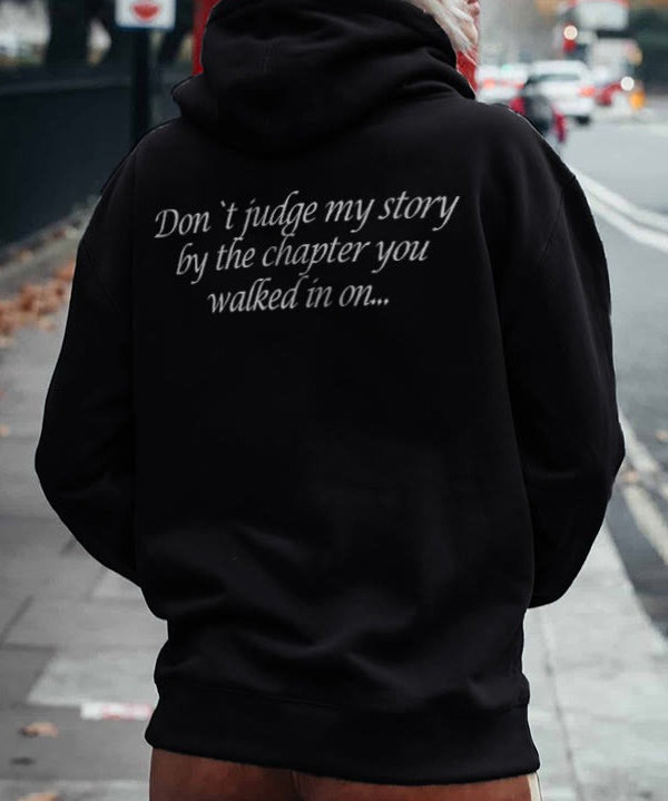 Don't Judge My Story By The Chapter You Walked In Hoodie