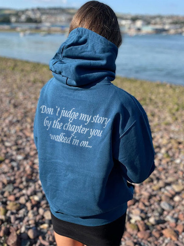 Don't Judge My Story By The Chapter You Walked In Hoodie