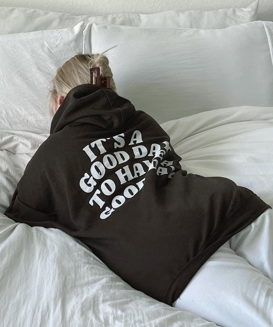 Preppy It's A Good Day To Have A Good Day Hoodies